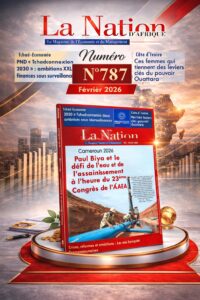 La Nation d’Afrique Numéro 787 — Février 2026