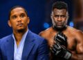 FRANCIS NGANNOU DÉMENT UNE SUPPOSÉE DETTE DE 200 MILLIONS DE FCFA DE SAMUEL ETO&rsquo;O